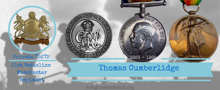 Thomas Cumberlidge Private 21 Battalion Manchester Regiment